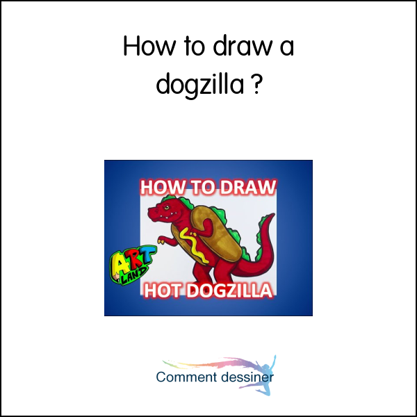 How to draw a dogzilla